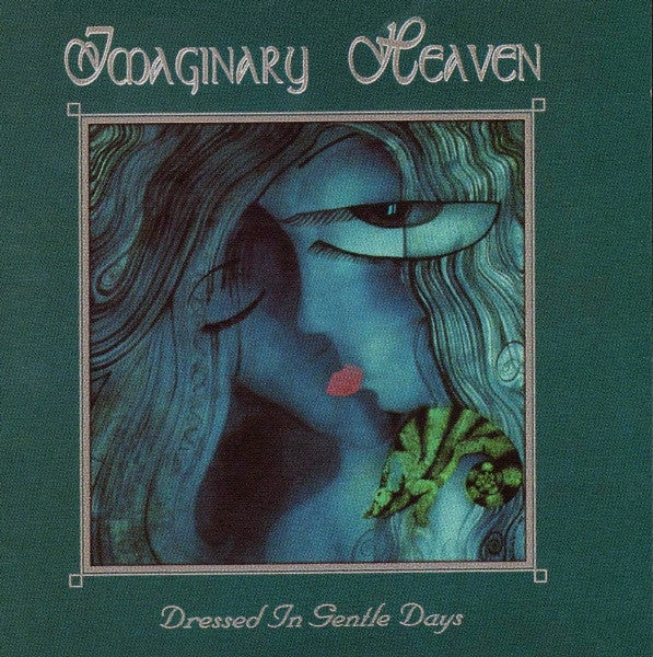IMAGINARY HEAVEN  - DRESSED IN GENTLE DAYS