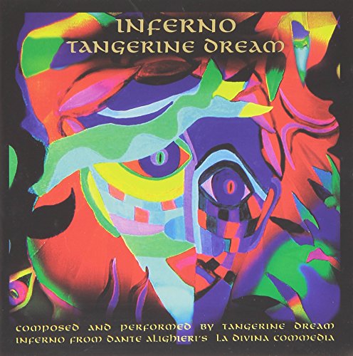 TANGERINE DREAM  - INFERNO: COMPOSED & PERFORMED...