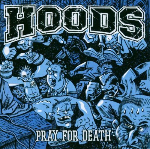 HOODS - PRAY FOR DEATH