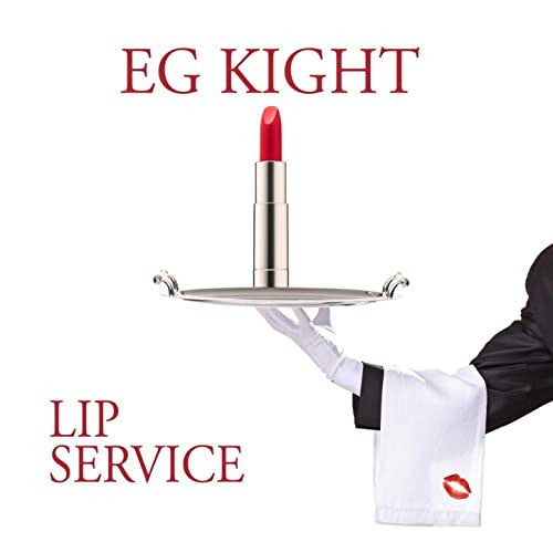 KIGHT, EG  - LIP SERVICE