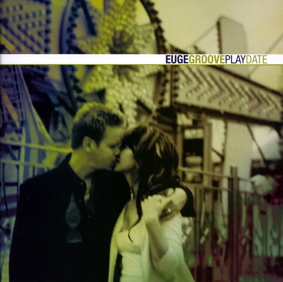 EUGE GROOVE  - PLAY DATE