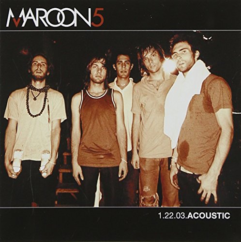 MAROON 5 - 1.22.03 ACOUSTIC