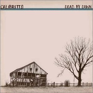 CALIBRETTO 13  - DEAD BY DAWN