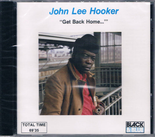 HOOKER, JOHN LEE  - GET BACK HOME