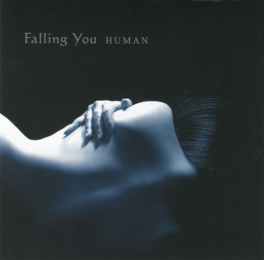 FALLING YOU  - HUMAN