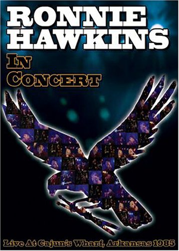 RONNIE HAWKINS/ IN CONCERT DVD