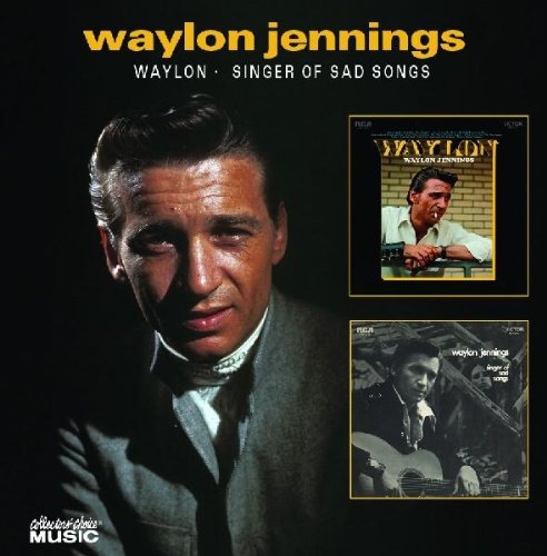 JENNINGS, WAYLON - WAYLON/SINGER OF SAD SONGS