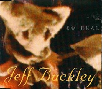 BUCKLEY, JEFF - SO REAL (3 TRACKS)