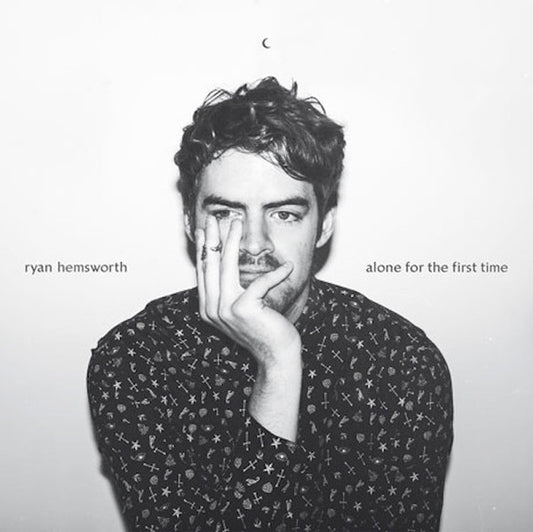 HEMSWORTH, RYAN  - ALONE FOR THE FIRST TIME