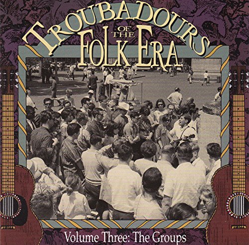 VARIOUS - TROUBADORS OF THE FOLK ERA, VOL. 3