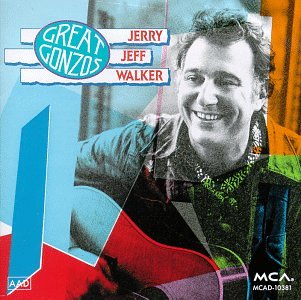 WALKER, JERRY JEFF - GREAT GONZOS - THE BEST OF JERRY JEFF WALKER