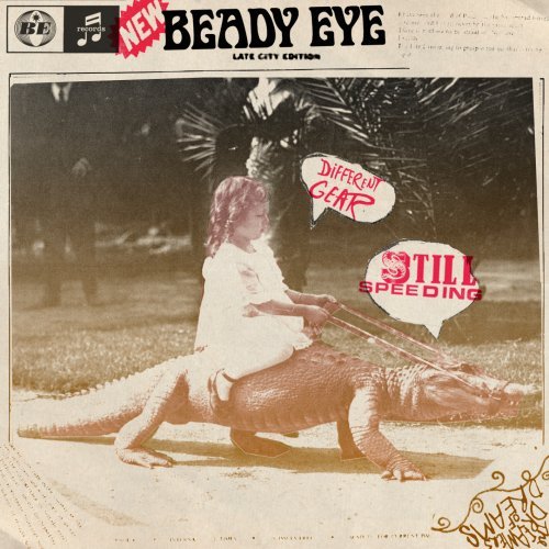 BEADY EYE - DIFFERENT GEAR STILL SPEEDING