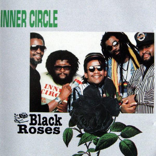 INNER CIRCLE  - BLACK ROSES