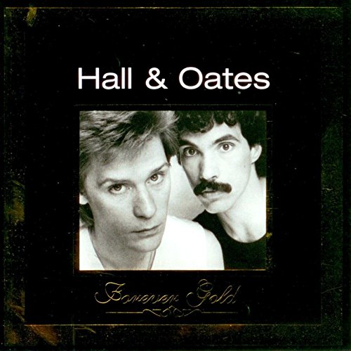 HALL & OATES  - FOREVER GOLD