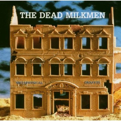 DEAD MILKMEN  - METAPHYSICAL GRAFFIT