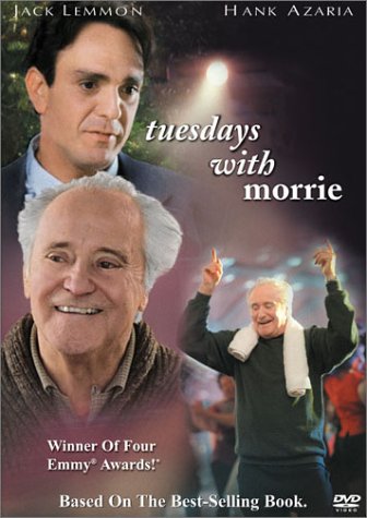TUESDAYS WITH MORRIE