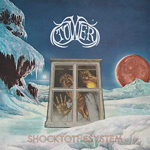 TOWER - SHOCK TO THE SYSTEM