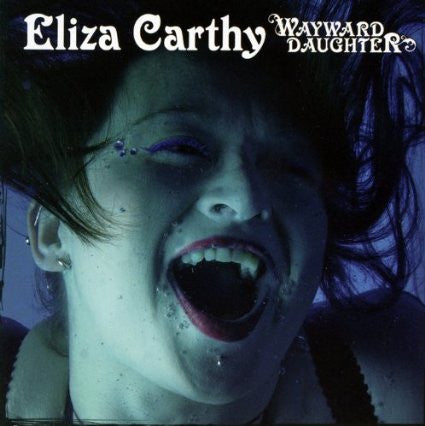 CARTHY, ELIZA  - WAYWARD DAUGHTER (2CDS)