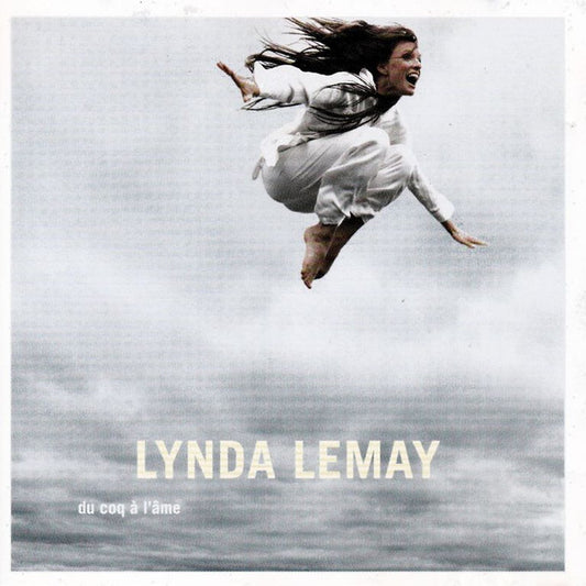 LEMAY, LYNDA  - DU COQ A L'AME