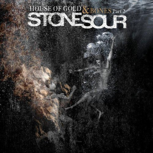 STONE SOUR - HOUSE OF GOLD AND BONES: PT 2