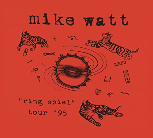 MIKE WATT - RING SPIEL TOUR '95