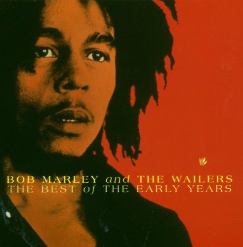 BOB MARLEY AND THE WAILERS - THE BEST OF THE EARLY YEARS