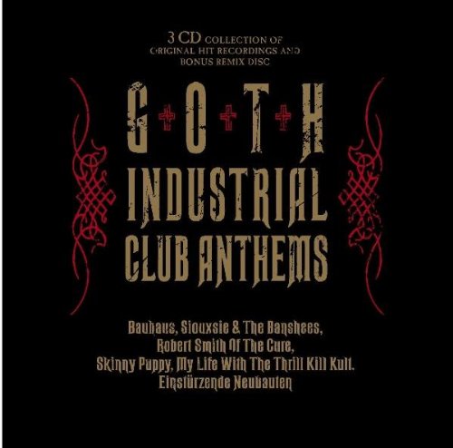 VARIOUS - GOTH INDUSTRIAL CLUB ANTHEMS