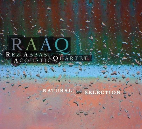 REZ ABBASI ACOUSTIC QUARTET - ABBASI, REZ - NATURAL SELECTION