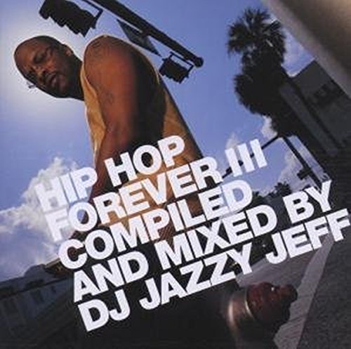 JAZZY JEFF (VARIOUS) - V3 HIP HOP FOREVER