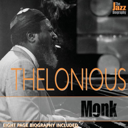 MONK,THELONIOUS - JAZZ BIOGRAPHY