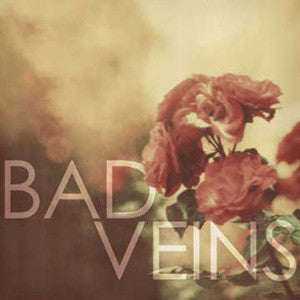 BAD VEINS  - ST (DIGI)