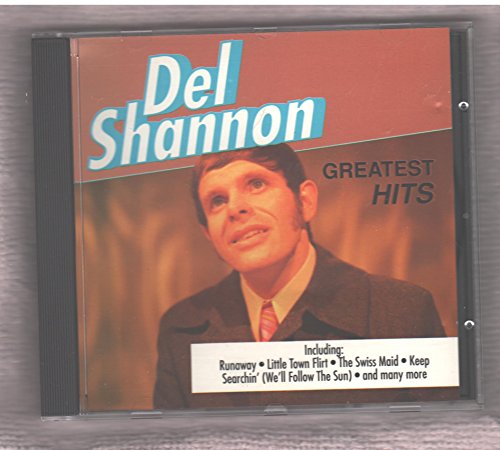 SHANNON, DEL  - GREATEST HITS_