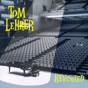 TOM LEHRER - TOM LEHRER REVISITED