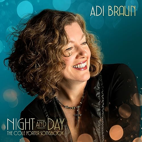 ADI BRAUN - NIGHT AND DAY (THE COLE PORTER SONGBOOK) (CD)