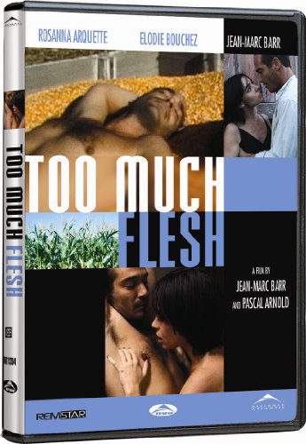 TOO MUCH FLESH