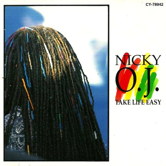 NICKY O.J.  - TAKE LIFE EASY