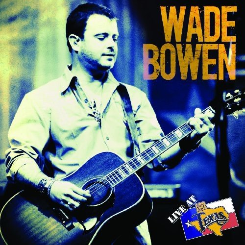 BOWEN, WADE - LIVE AT BILLY BOBS