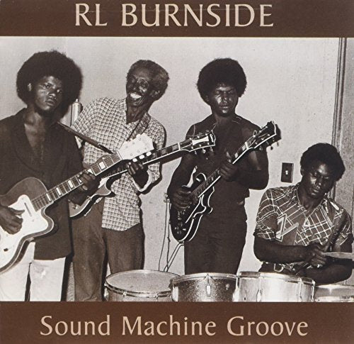 BURNSIDE, R.L.  - SOUND MACHINE GROOVE