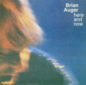 AUGER, BRIAN  - HERE & NOW
