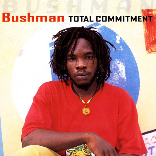 BUSHMAN  - TOTAL COMMITMENT