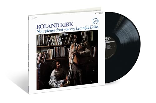 ROLAND KIRK - NOW PLEASE DON'T YOU CRY, BEAUTIFUL EDITH (VERVE ACOUSTIC SOUNDS SERIES) (VINYL)