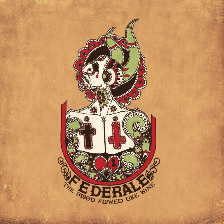 FEDERALE  - BLOOD FLOWED LIKE WINE