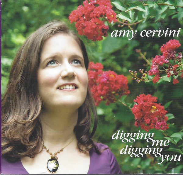 CERVINI, AMY  - DIGGING ME, DIGGING YOU