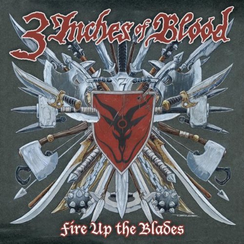 3 INCHES OF BLOOD - FIRE UP THE BLADES