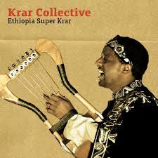 KRAR COLLECTIVE  - ETHIOPIA SUPER KRAR