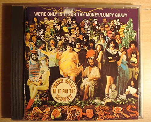 ZAPPA, FRANK  - WE'RE ONLY IN IT FOR THE MONEY/LUMPY GRAVY