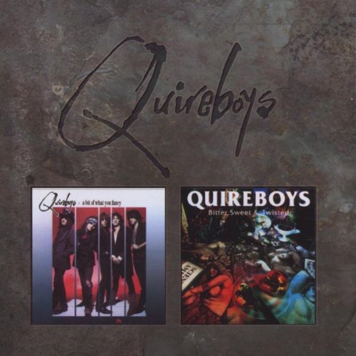 QUIREBOYS - BIT OF WHAT YOU FANCY/BITTER SWEET