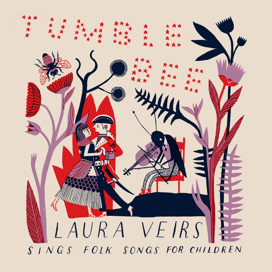 VEIRS, LAURA - TUMBLE BEE