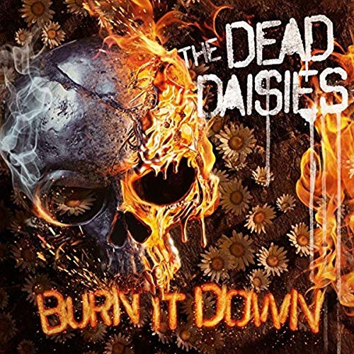 DEAD DAISIES - BURN IT DOWN