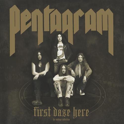 PENTAGRAM - FIRST DAZE HERE (VINYL)